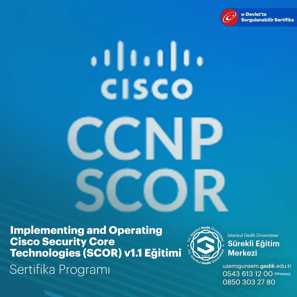 Implementing and Operating Cisco Security Core Technologies (SCOR) v1.1 Eğitimi 