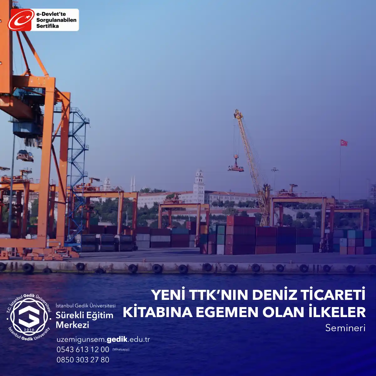 Yeni TTK'nın Deniz Ticareti Kitabına Egemen Olan İlkeler Semineri