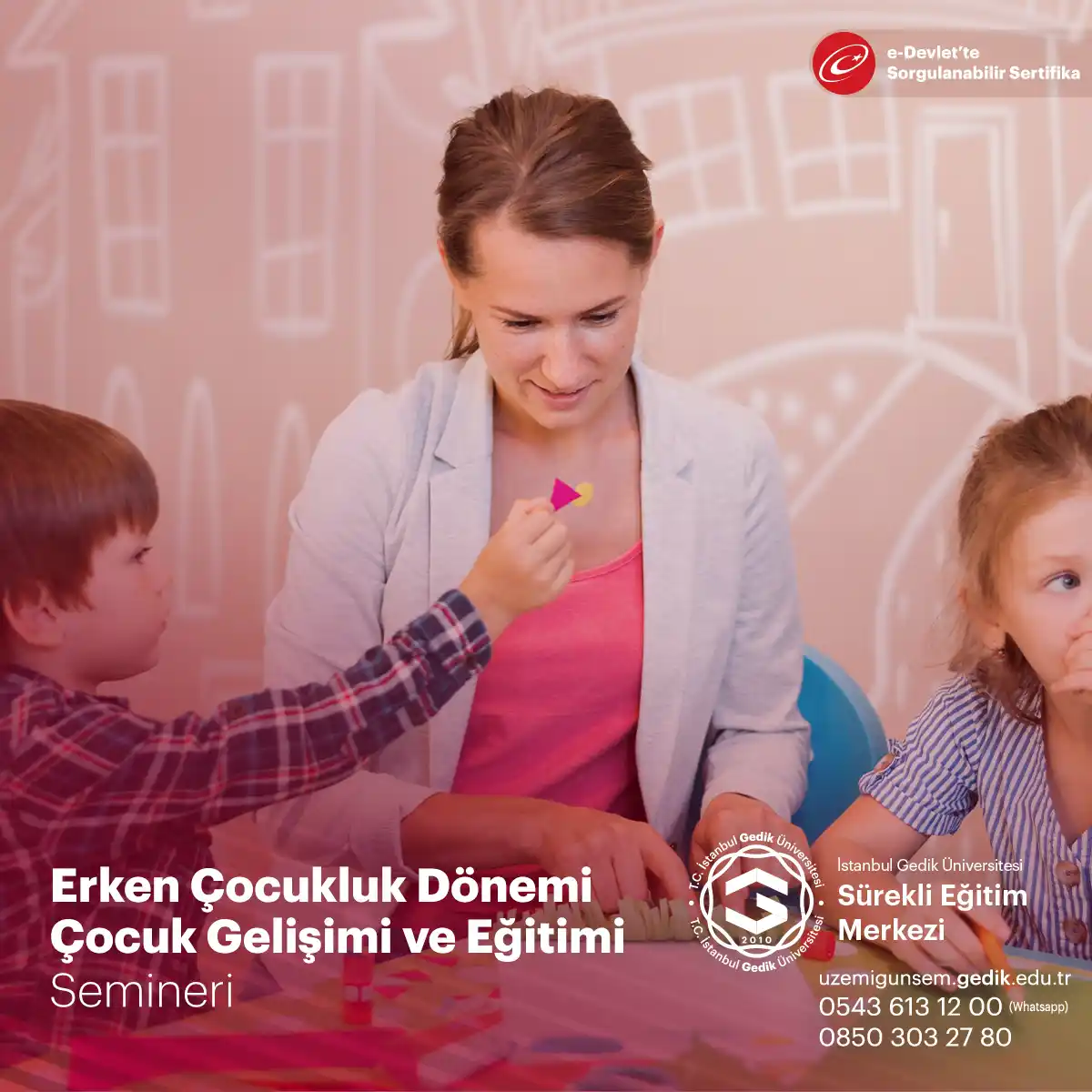 Erken Çocukluk Dönemi Çocuk Gelişimi ve Eğitimi Semineri
